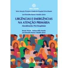 Urgência e emergências na atenção primária