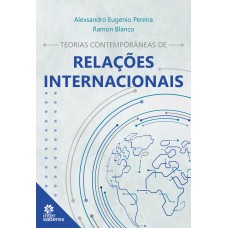 Teorias contemporâneas de relações internacionais Teorias contemporâneas de relações internacionais