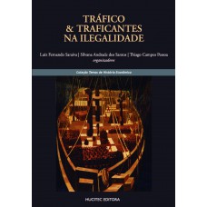 Tráfico & Traficantes na ilegalidade Tráfico & Traficantes na ilegalidade