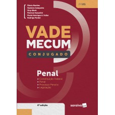 Vade Mecum penal conjugado - 4ª Edição 2021 Vade Mecum penal conjugado - 4ª Edição 2021