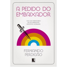 A pedido do embaixador A pedido do embaixador