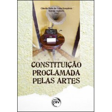 Constituição proclamada pelas artes Constituição proclamada pelas artes