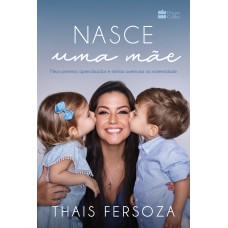 Nasce uma mãe Nasce uma mãe