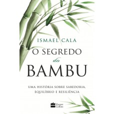 O Segredo Do Bambu
