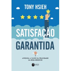 Satisfação garantida