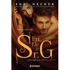 Eu, ele e Sr. G Eu, ele e Sr. G