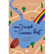 O mau exemplo de Cameron Post – Livro que inspirou o filme ganhador de Sundance