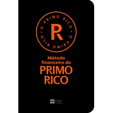 Método financeiro do Primo Rico – Um guia prático de gestão financeira pessoal de Thiago Nigro, autor de 