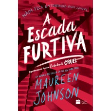 A escada furtiva – Segundo livro da trilogia Cordialmente Cruel