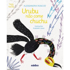 Urubu não come chuchu Urubu não come chuchu