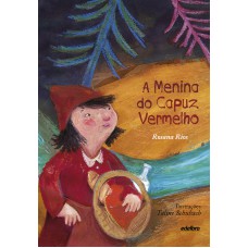A menina do capuz vermelho A menina do capuz vermelho