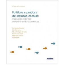 Políticas e práticas de Inclusão Escolar