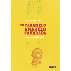 Um caramelo amarelo camarada