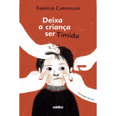 Deixa a criança ser tímida