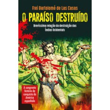 O paraíso destruído O paraíso destruído