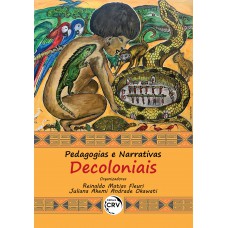 Pedagogias e narrativas decoloniais Pedagogias e narrativas decoloniais
