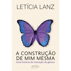A construção de mim mesma