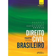 DIREITO CIVIL BRASILEIRO : PARTE GERAL - 2ª ED - 2022 DIREITO CIVIL BRASILEIRO : PARTE GERAL - 2ª ED - 2022
