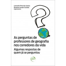 As perguntas de professores de geografia nos corredores da vida –