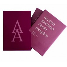 Aluísio Azevedo - Ficção completa