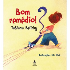 Bom remédio! Bom remédio!
