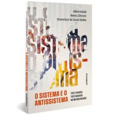 O sistema e o antissistema O sistema e o antissistema
