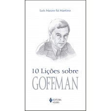 10 lições sobre Goffman