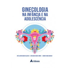Ginecologia na infância e na adolescência Ginecologia na infância e na adolescência