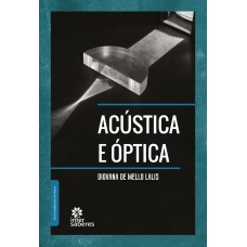 Acústica e Óptica Acústica e Óptica