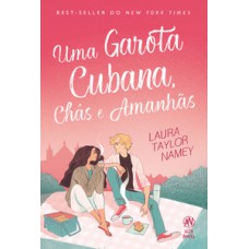 Uma garota cubana, chás e amanhãs