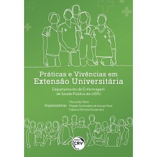Práticas e vivências em extensão universitária