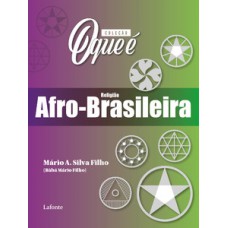 Coleção O Que É - Religião Afro- Brasileira Coleção O Que É - Religião Afro- Brasileira