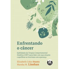 Enfrentando o câncer Enfrentando o câncer