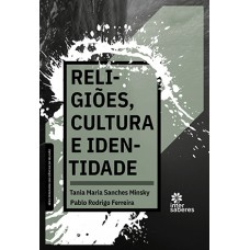 Religiões, Cultura e Identidade Religiões, Cultura e Identidade