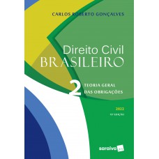 Direito Civil Brasileiro - Teoria Geral das Obrigações - 19ª edição 2022 Direito Civil Brasileiro - Teoria Geral das Obrigações - 19ª edição 2022