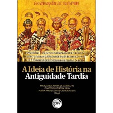A ideia de história na antiguidade tardia