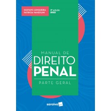 Manual de direito penal - Parte Geral - 8ª edição 2022 Manual de direito penal - Parte Geral - 8ª edição 2022