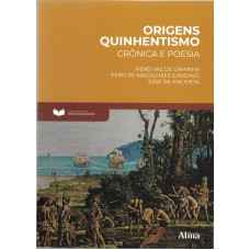 Fundamentos da Literatura: Origens Quinhentismo - Crônica e Poesia Fundamentos da Literatura: Origens Quinhentismo - Crônica e Poesia