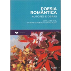 Fundamentos da Literatura: Poesia romântica - Autores e Obras Fundamentos da Literatura: Poesia romântica - Autores e Obras