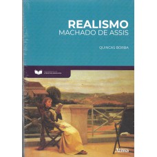 Fundamentos da Literatura: Realismo - Quincas Borba Fundamentos da Literatura: Realismo - Quincas Borba