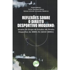 Reflexões Sobre O Direito Desportivo Moderno