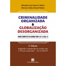 Criminalidade Organizada & Globalização Desorganizada