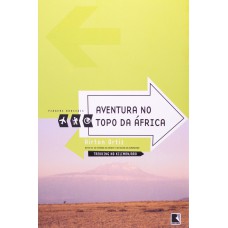 Aventura no topo da África (Coleção Viagens Radicais) Aventura no topo da África (Coleção Viagens Radicais)