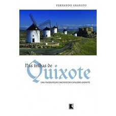 NAS TRILHAS DE QUIXOTE NAS TRILHAS DE QUIXOTE