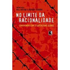 NO LIMITE DA RACIONALIDADE NO LIMITE DA RACIONALIDADE