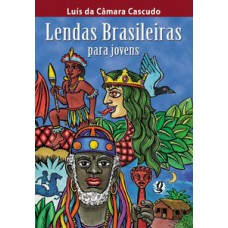 Lendas brasileiras para jovens Lendas brasileiras para jovens
