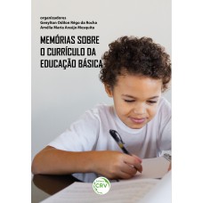 Memórias Sobre O Currículo Da Educação Básica Memórias Sobre O Currículo Da Educação Básica