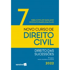 Novo curso de direito civil - direito das sucessões - Vol 7 - 9ª edição 2022 Novo curso de direito civil - direito das sucessões - Vol 7 - 9ª edição 2022