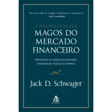 O pequeno livro dos magos do mercado financeiro O pequeno livro dos magos do mercado financeiro