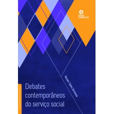 Debates contemporâneos do serviço social Debates contemporâneos do serviço social
